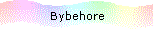 Bybehore