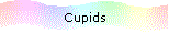 Cupids